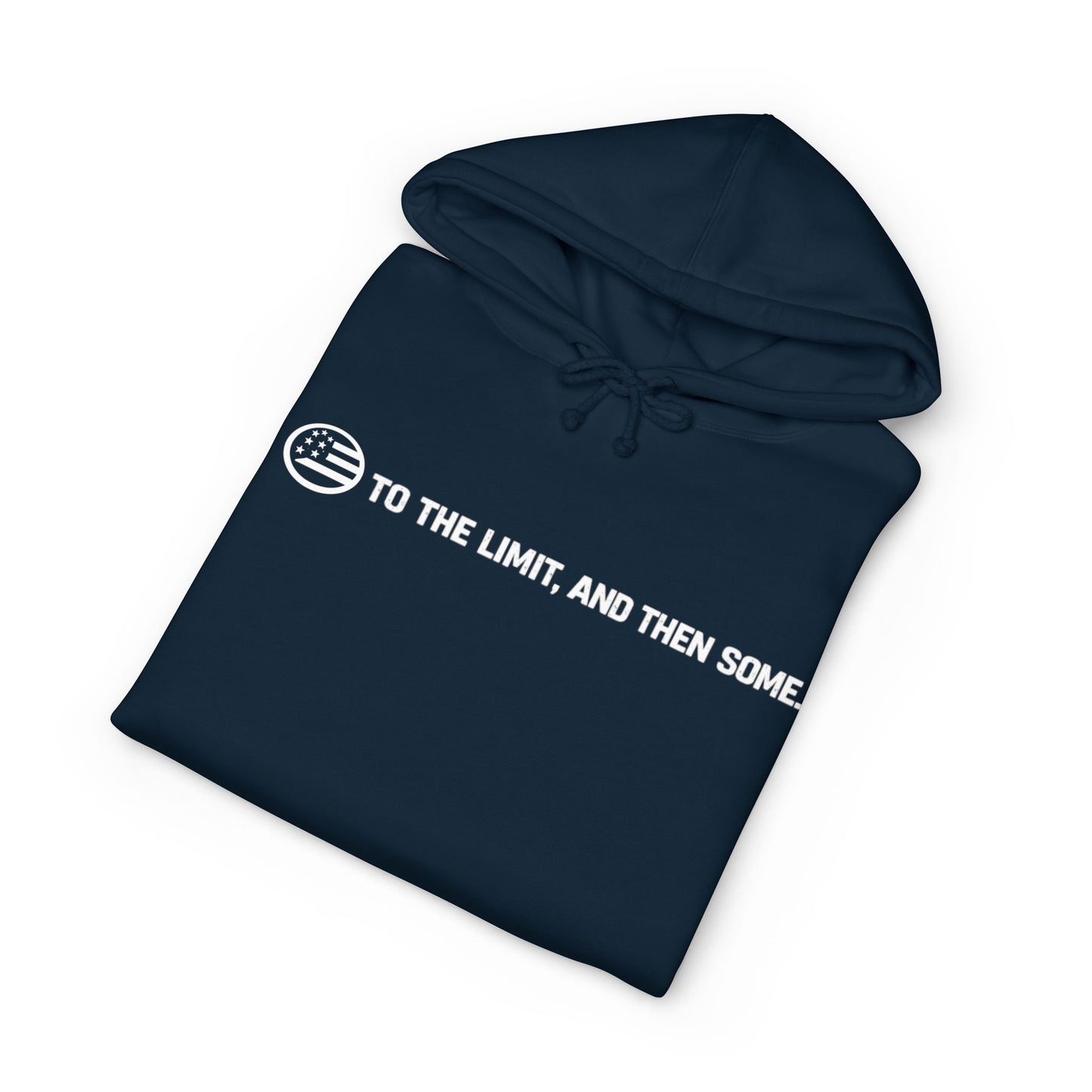 To The Limit Hoodie — "To The Limit, And Then Some." Graphic Pullover