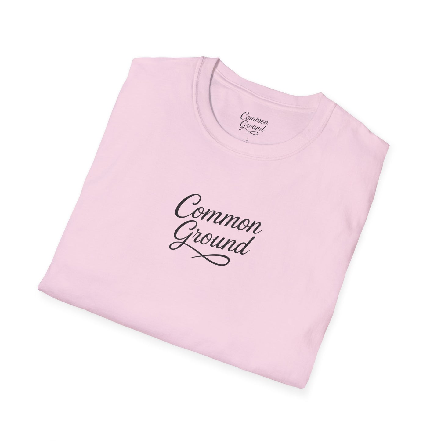 T-Shirt — "Common Ground" Minimal Script Tee (Back: "Strength looks good on you")