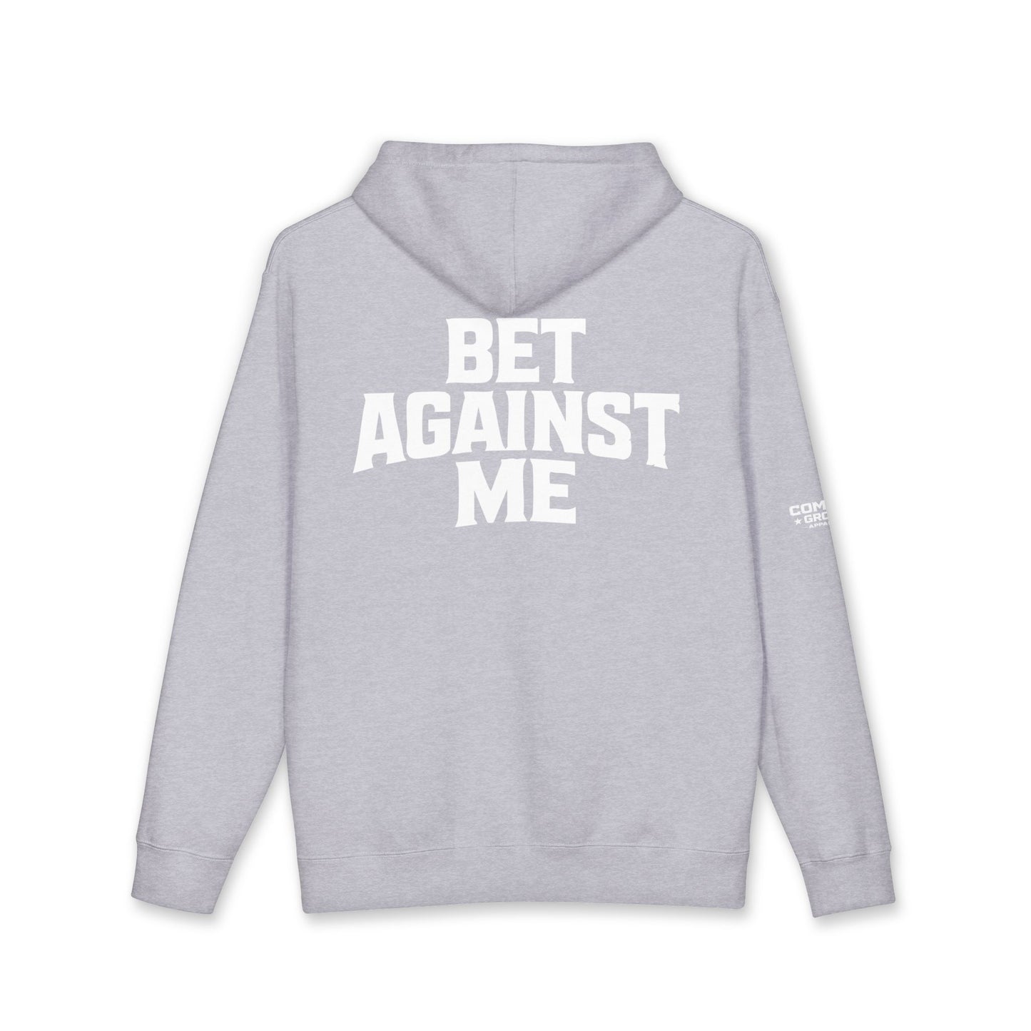 Hoodie — "Bet Against Me" Graphic Hooded Sweatshirt