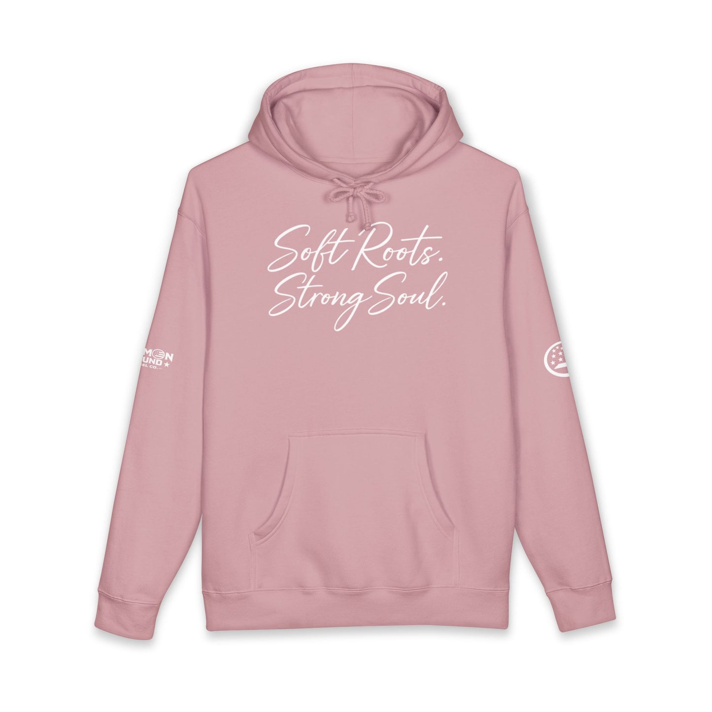 Soft Roots Strong Soul Hoodie — Inspirational Script Pullover