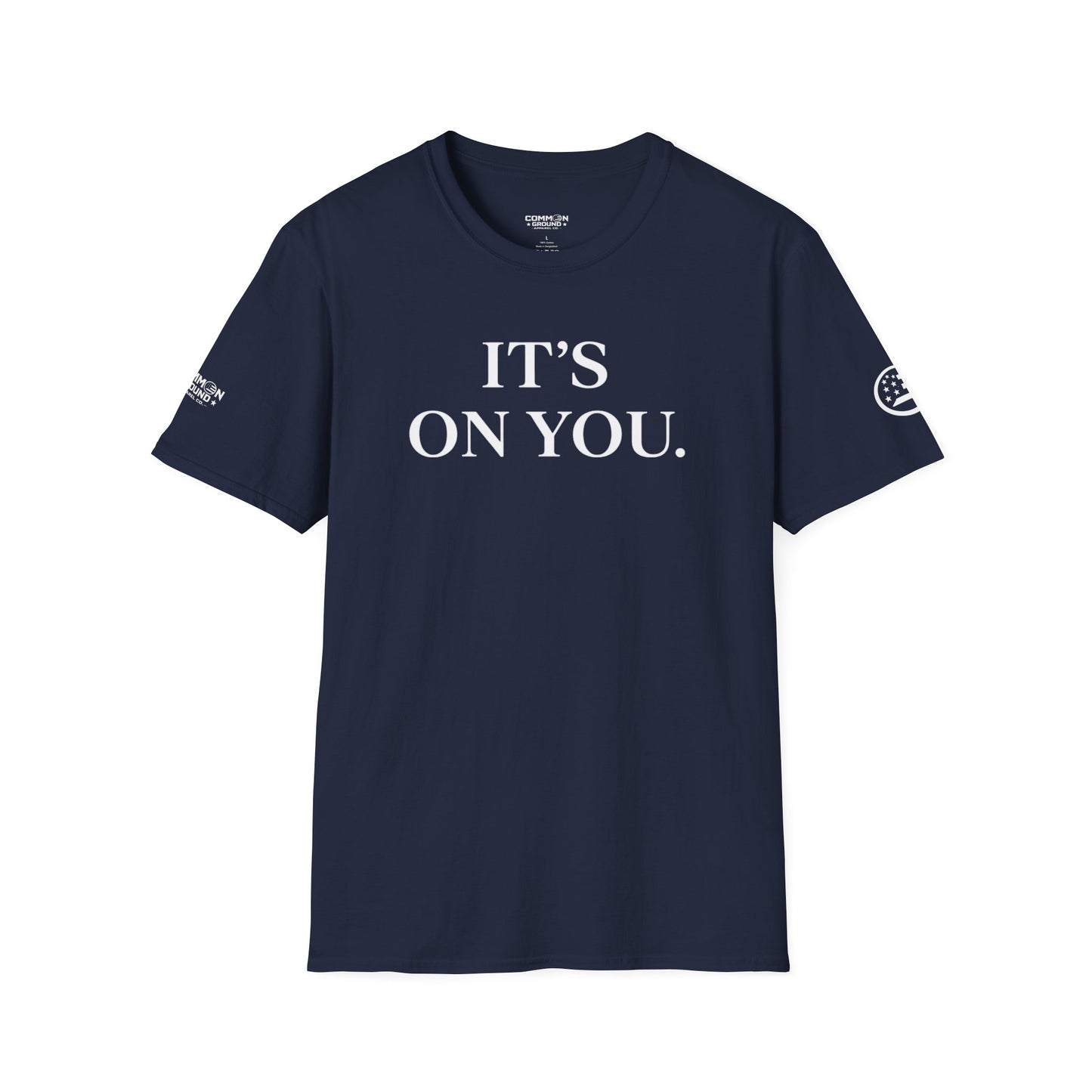 "It's On You." Graphic T‑Shirt - Bold Minimalist Statement Tee