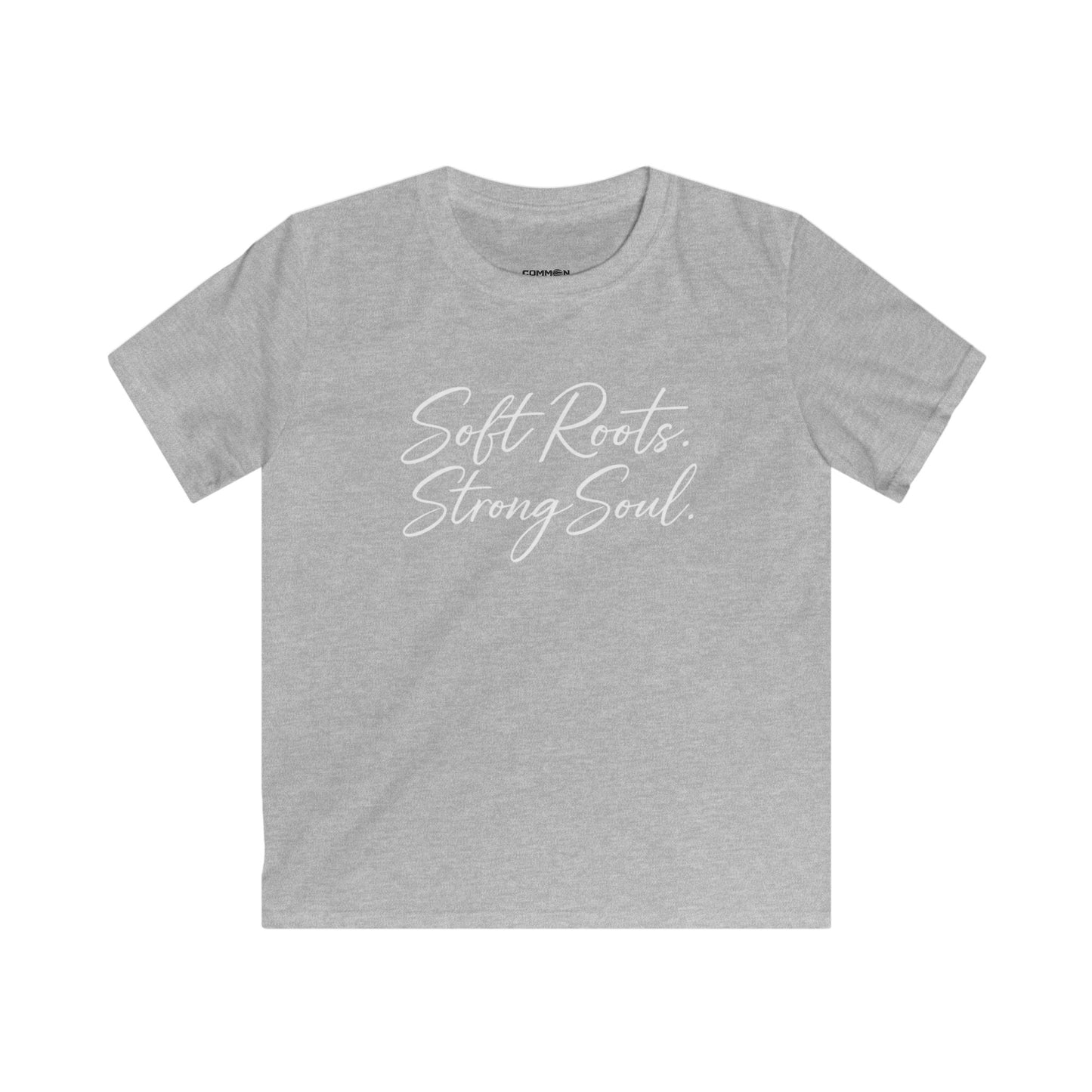Kids Tee — "Soft Roots. Strong Soul." Inspirational Youth T‑Shirt