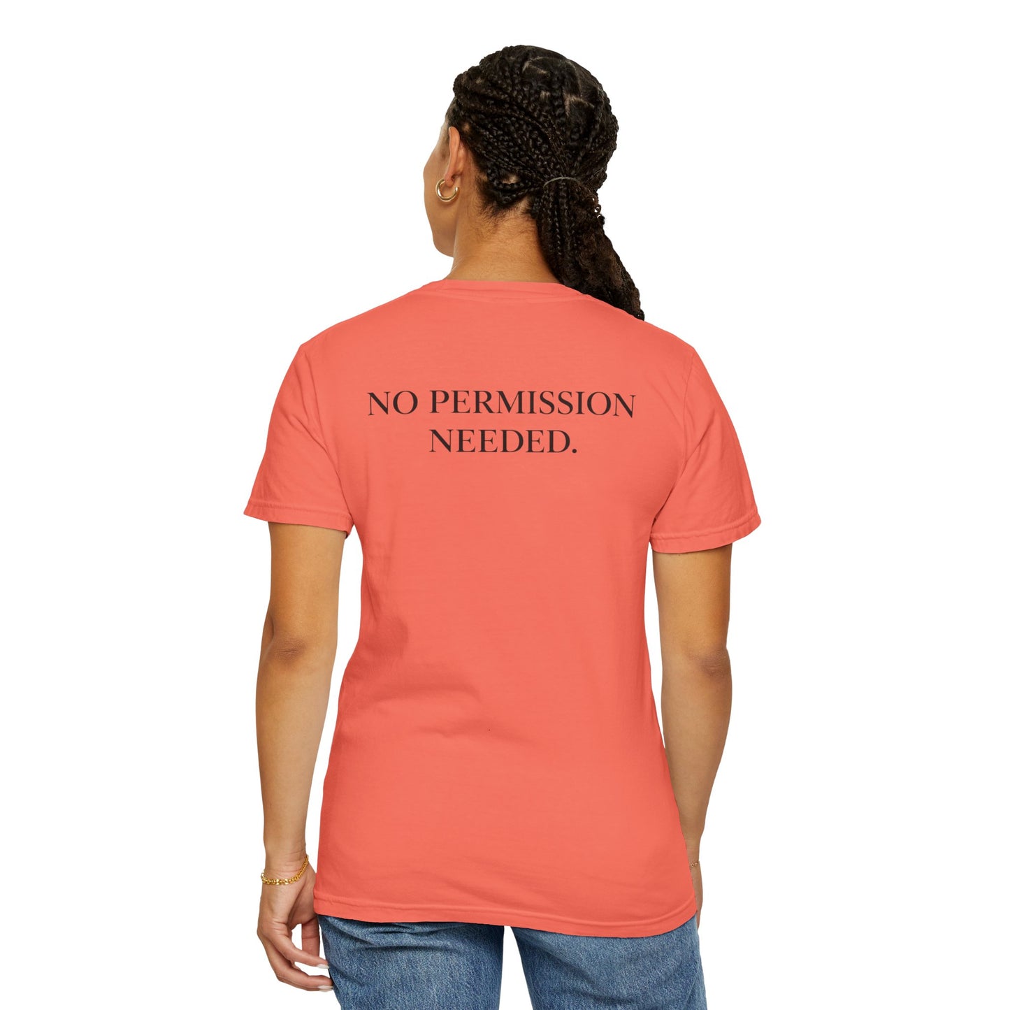 No Permission Needed T-Shirt