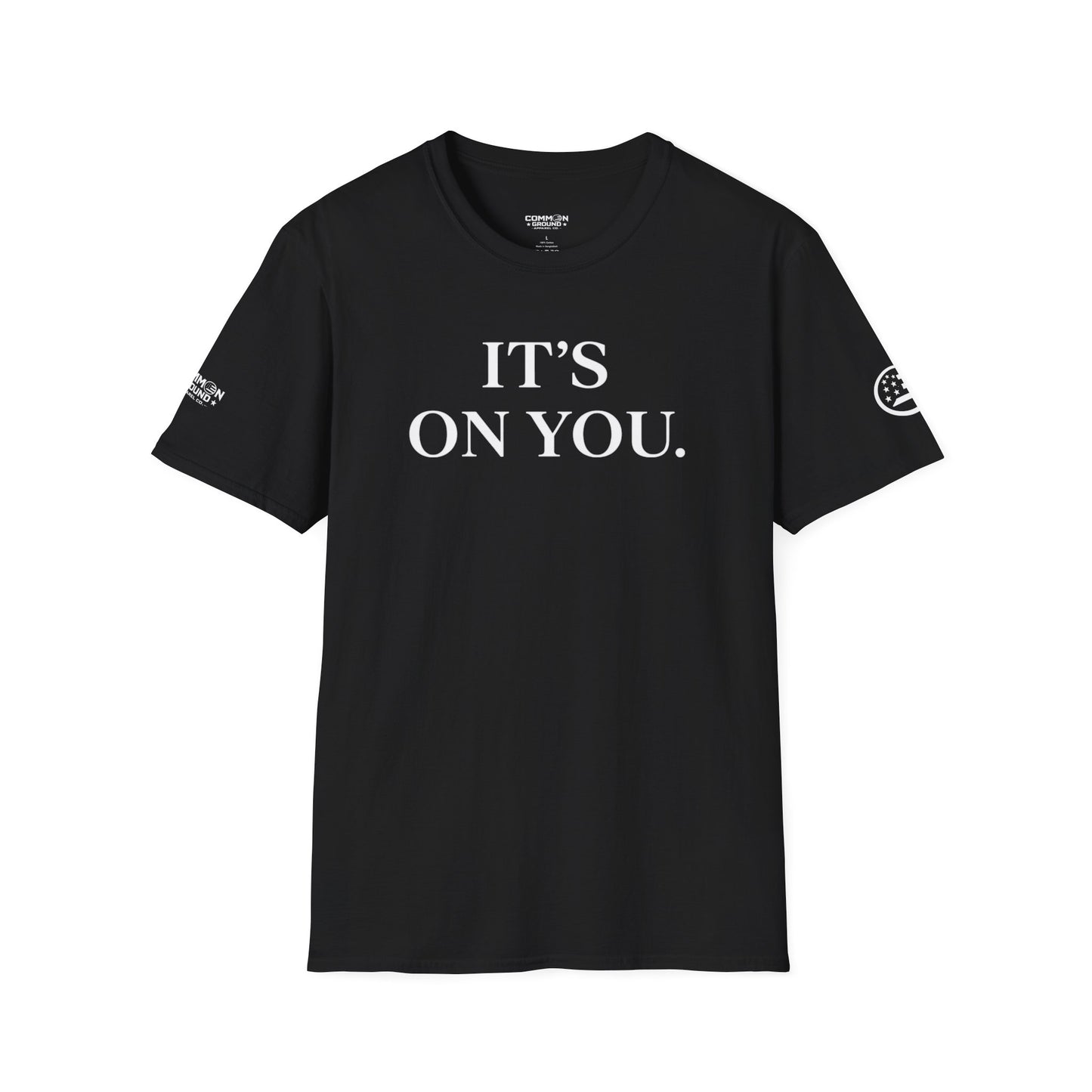 "It's On You." Graphic T‑Shirt - Bold Minimalist Statement Tee