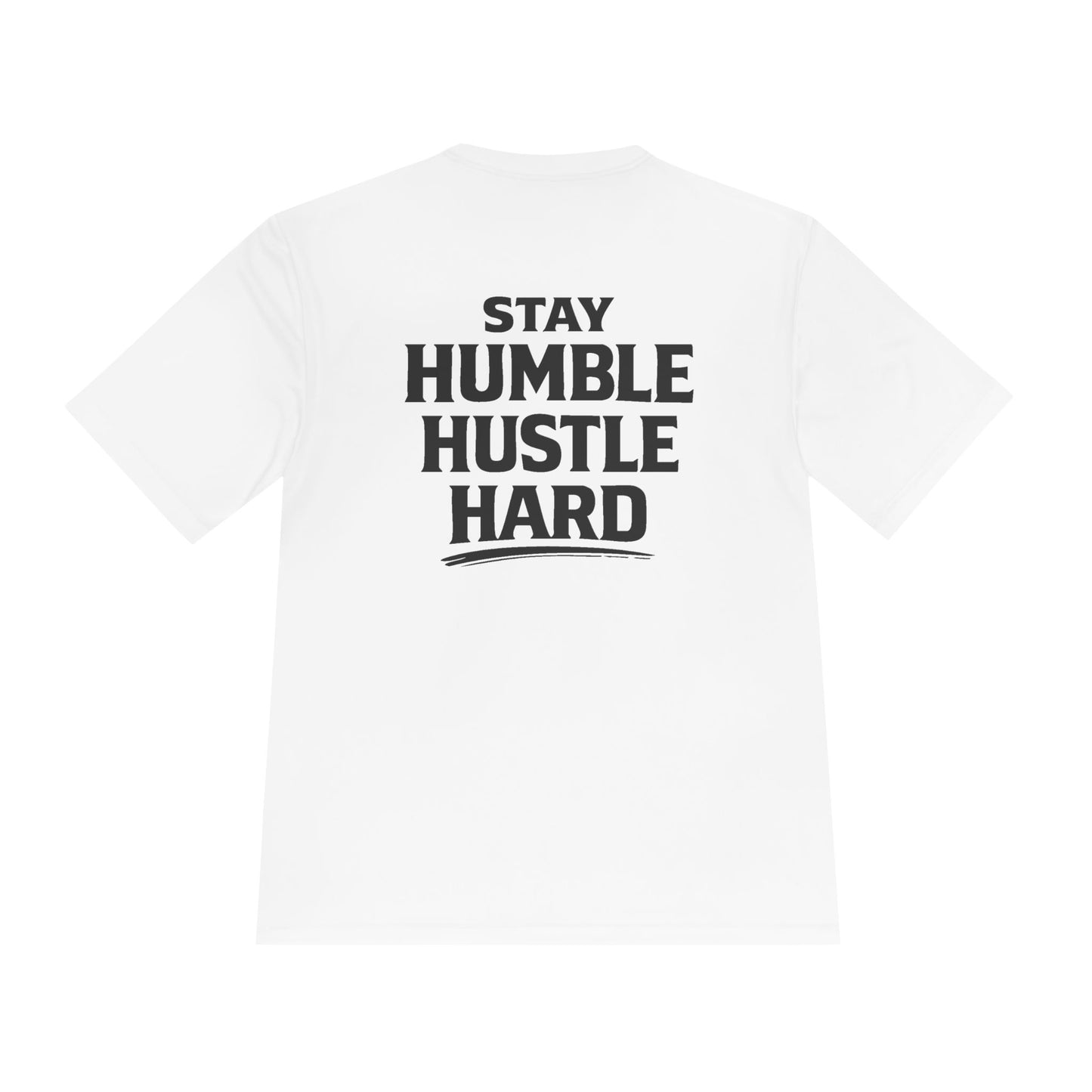 Stay Humble Hustle Hard Tee — Moisture-Wicking Athletic Shirt