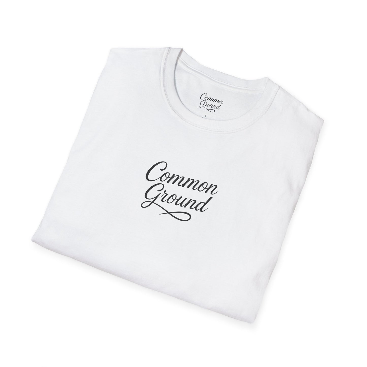 T-Shirt — "Common Ground" Minimal Script Tee (Back: "Strength looks good on you")