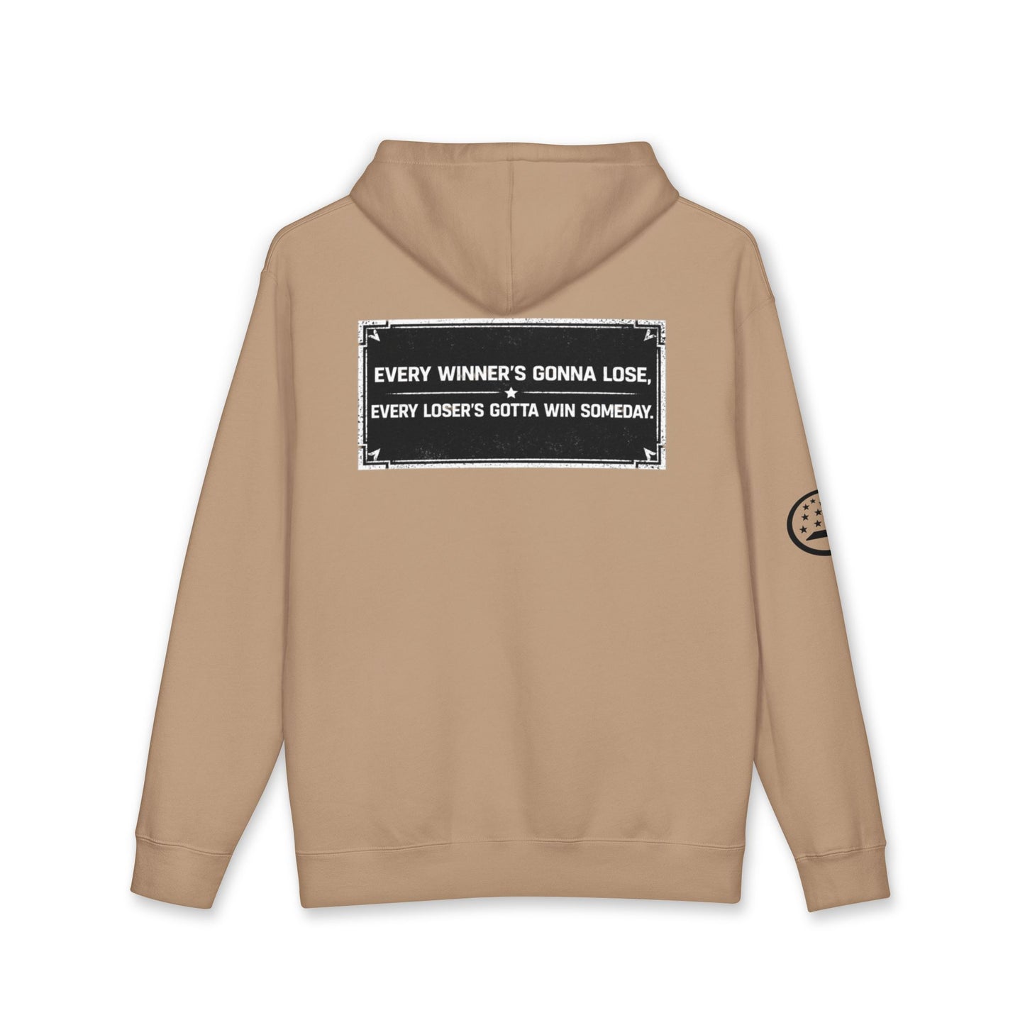 Common Ground Hoodie — "Every Winner's Gonna Lose, Every Loser's Gotta Win Someday" Motivational Pullover