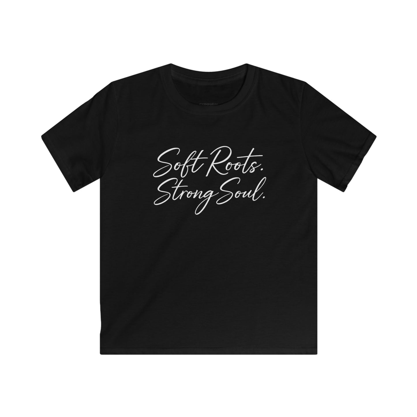 Kids Tee — "Soft Roots. Strong Soul." Inspirational Youth T‑Shirt
