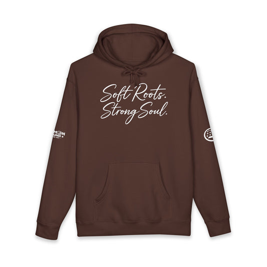 Soft Roots Strong Soul Hoodie — Inspirational Script Pullover