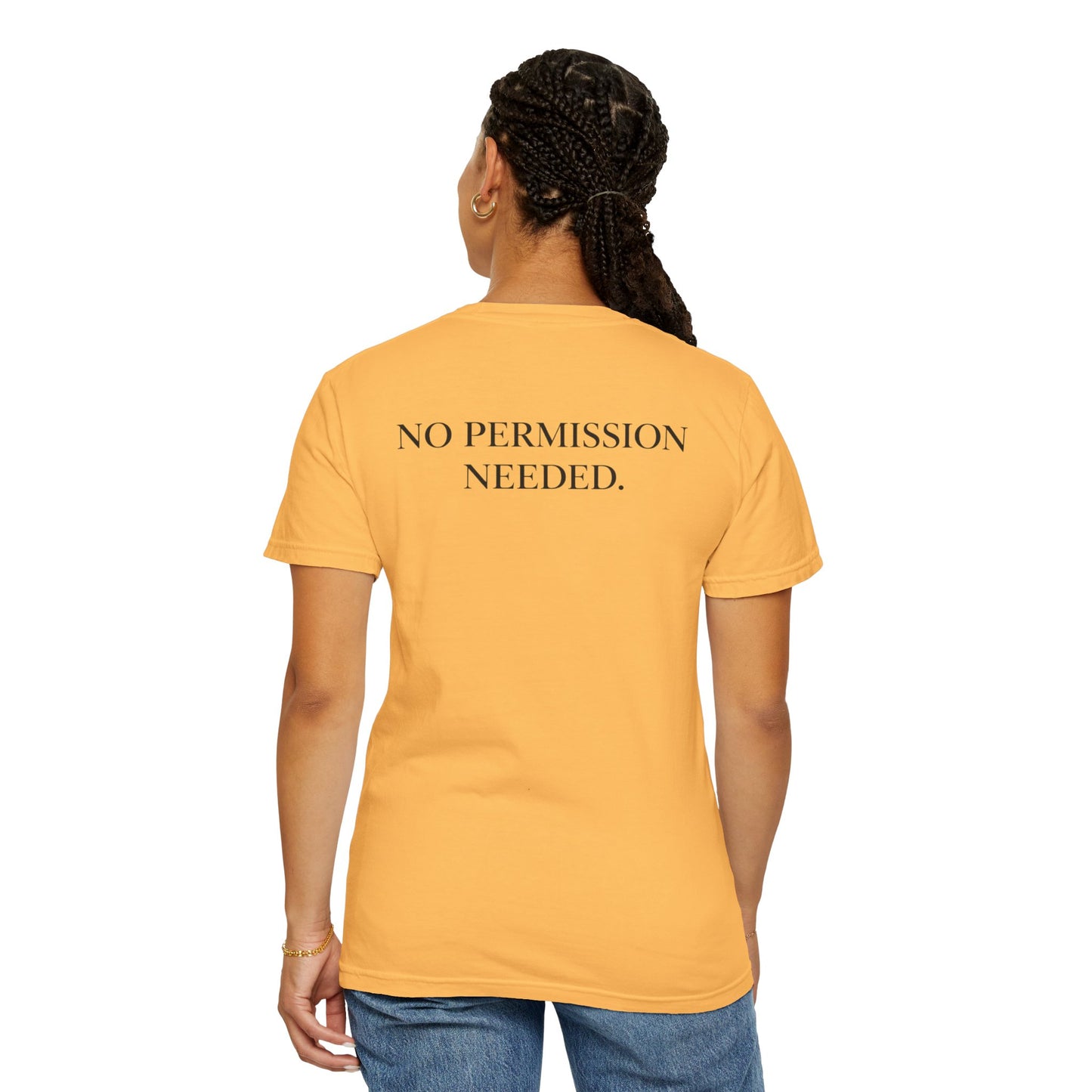 No Permission Needed T-Shirt