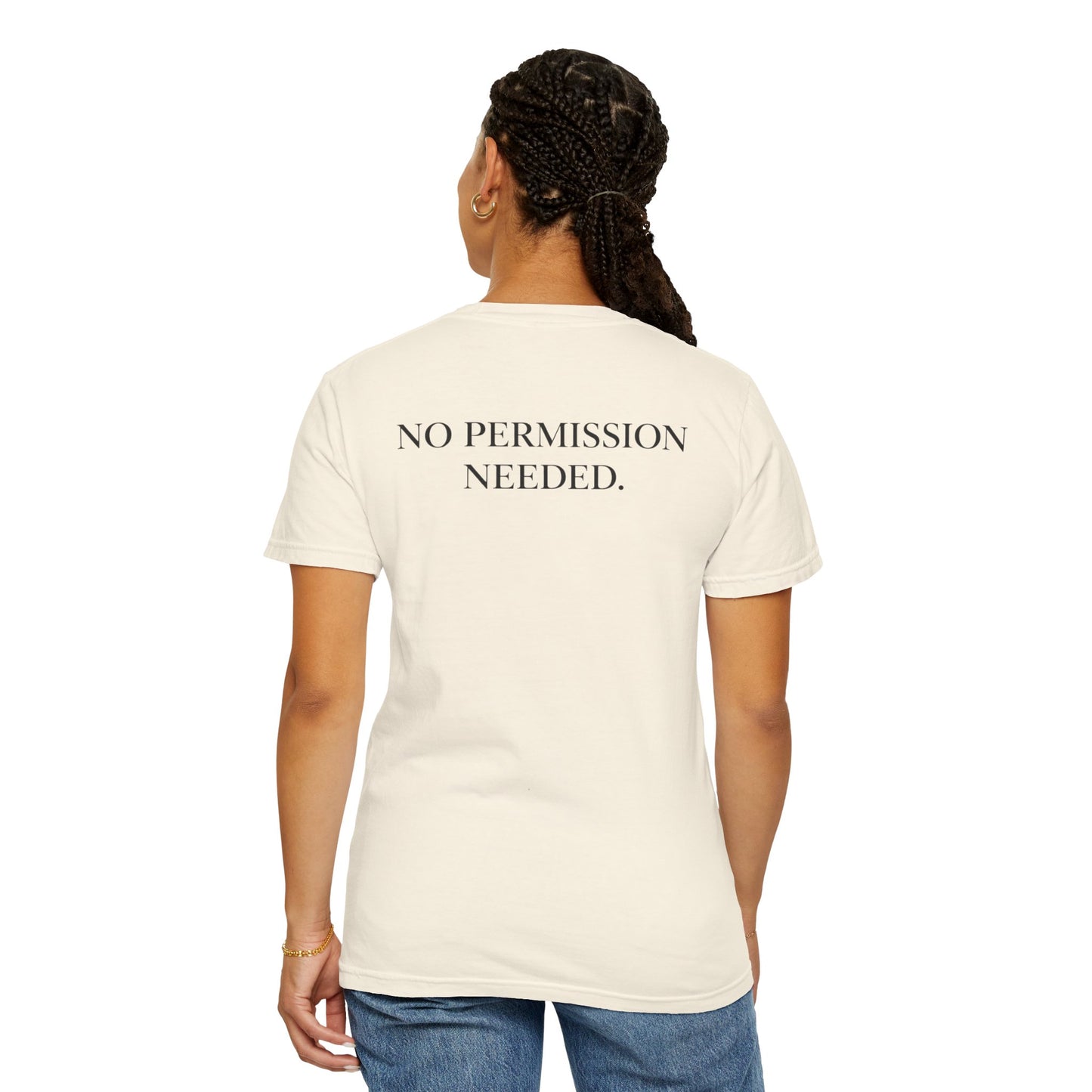No Permission Needed T-Shirt