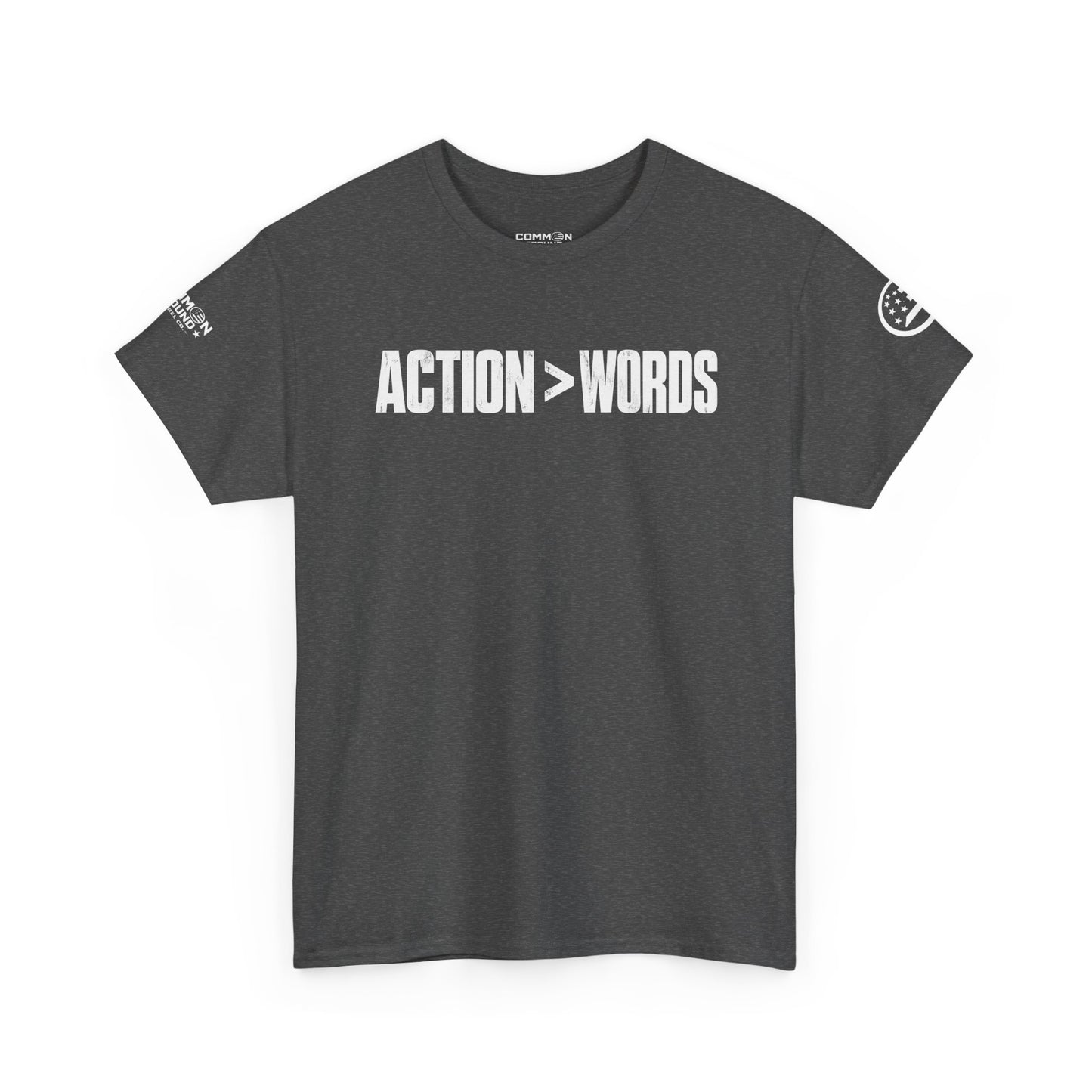 Action > Words Tee — Motivational Graphic T-Shirt