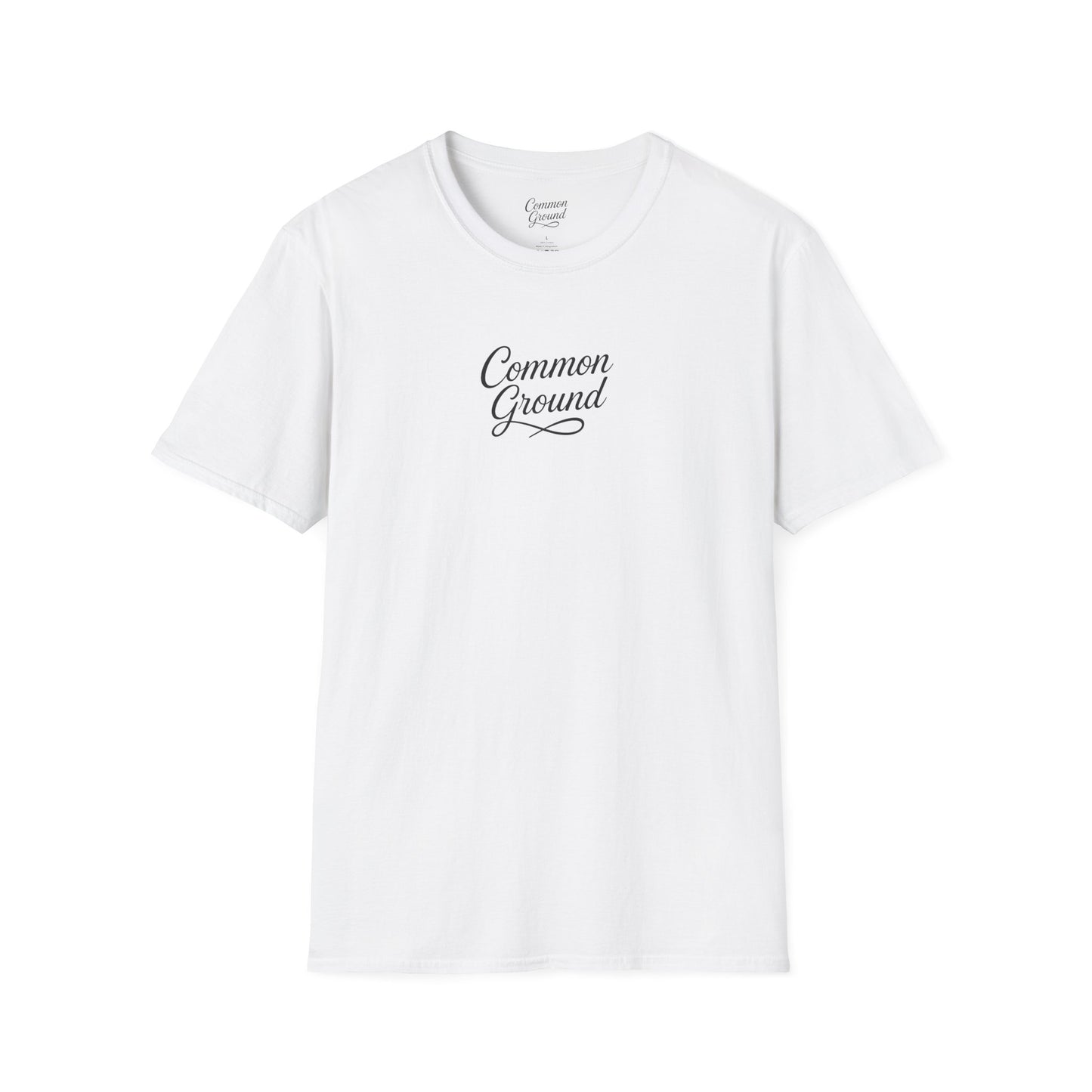 T-Shirt — "Common Ground" Minimal Script Tee (Back: "Strength looks good on you")