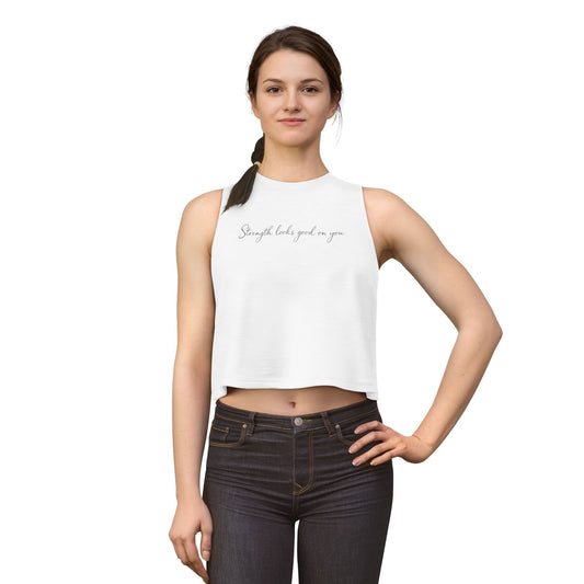 Crop Top — "Strength Looks Good on You" Minimalist Inspirational Tank