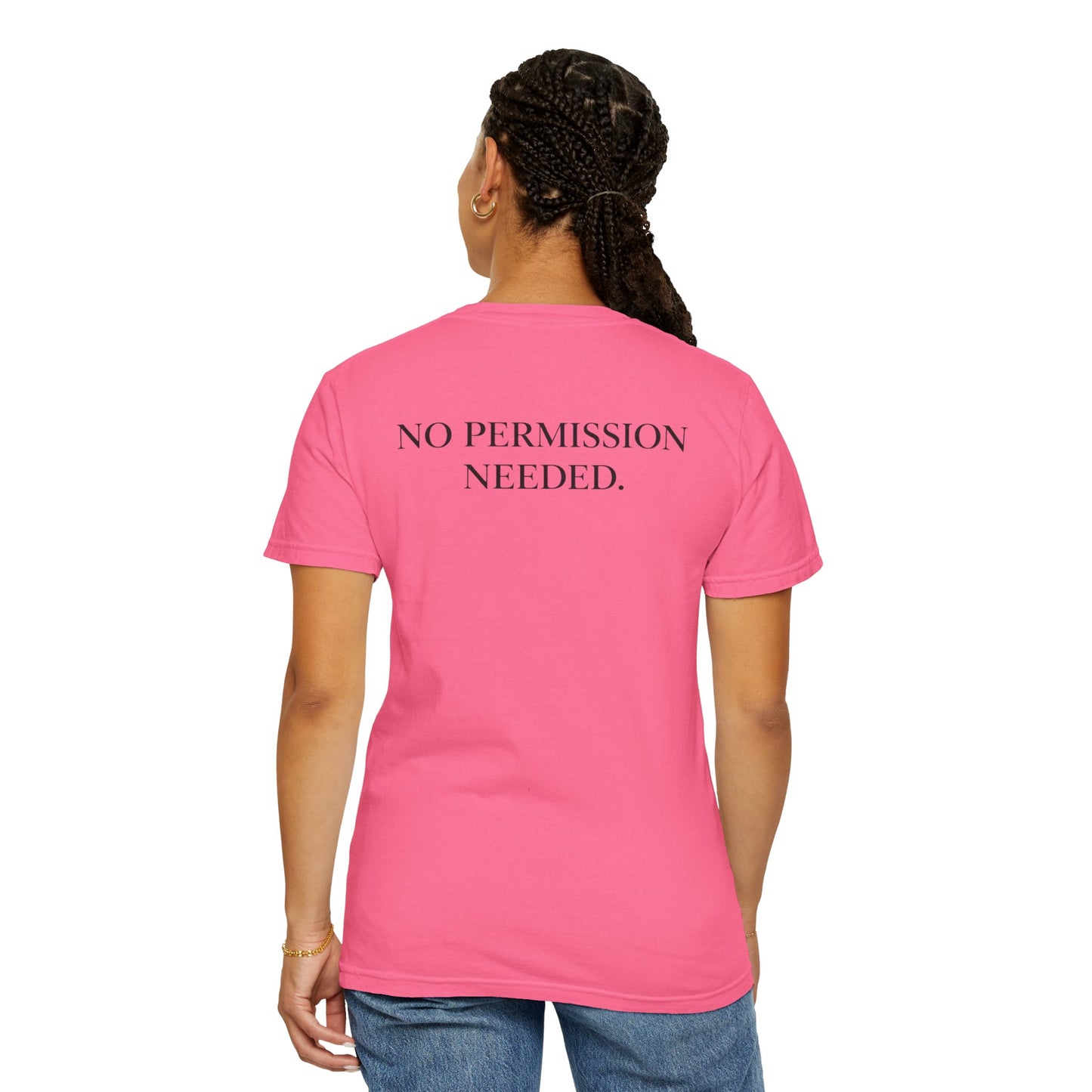 No Permission Needed T-Shirt