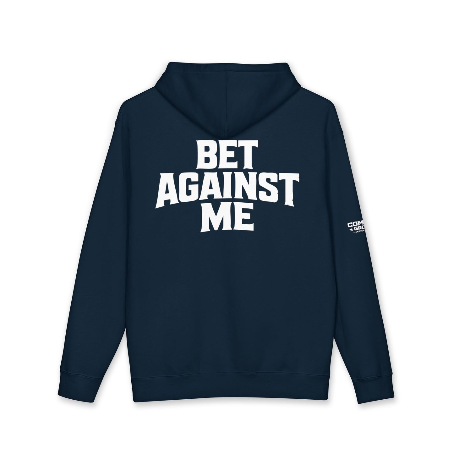 Hoodie — "Bet Against Me" Graphic Hooded Sweatshirt
