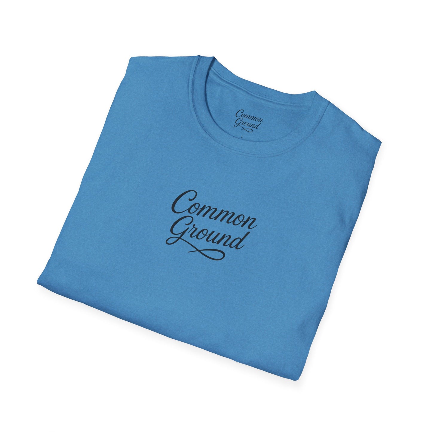 T-Shirt — "Common Ground" Minimal Script Tee (Back: "Strength looks good on you")