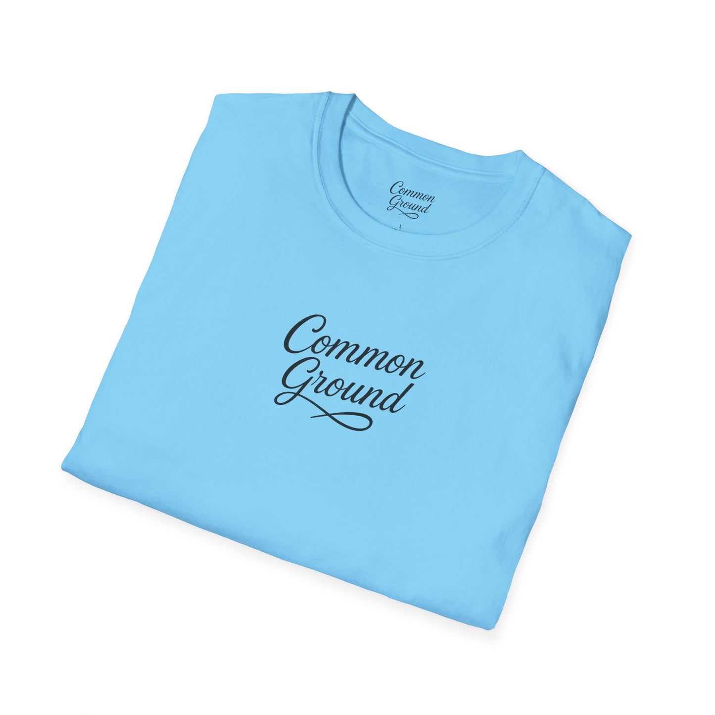 T-Shirt — "Common Ground" Minimal Script Tee (Back: "Strength looks good on you")