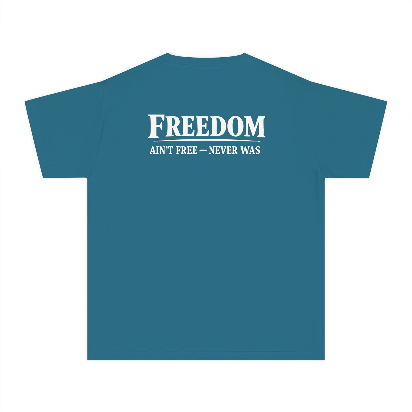 Youth Tee — "ROOTS" Front / "FREEDOM AIN'T FREE — NEVER WAS" Patriotic Graphic