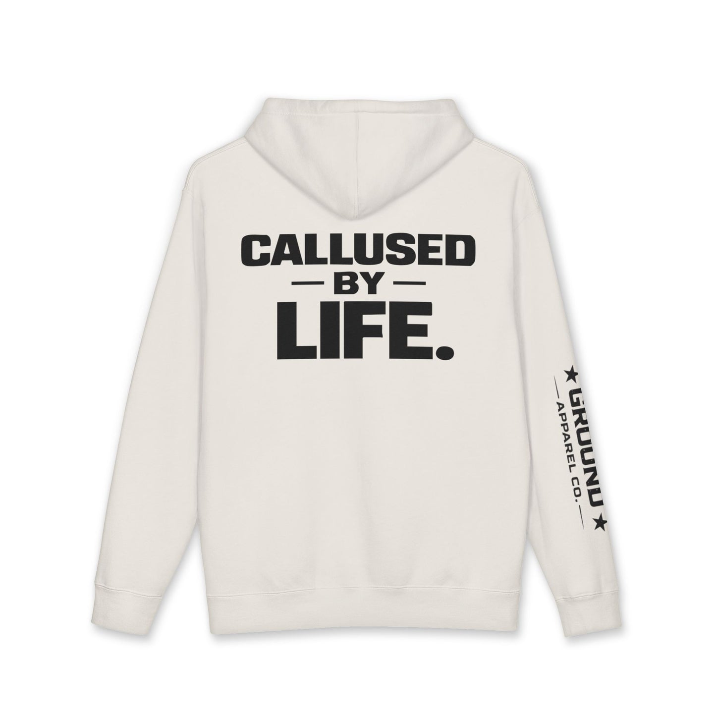 Callused By Life Hoodie — Tough Graphic Pullover with Sleeve Logos