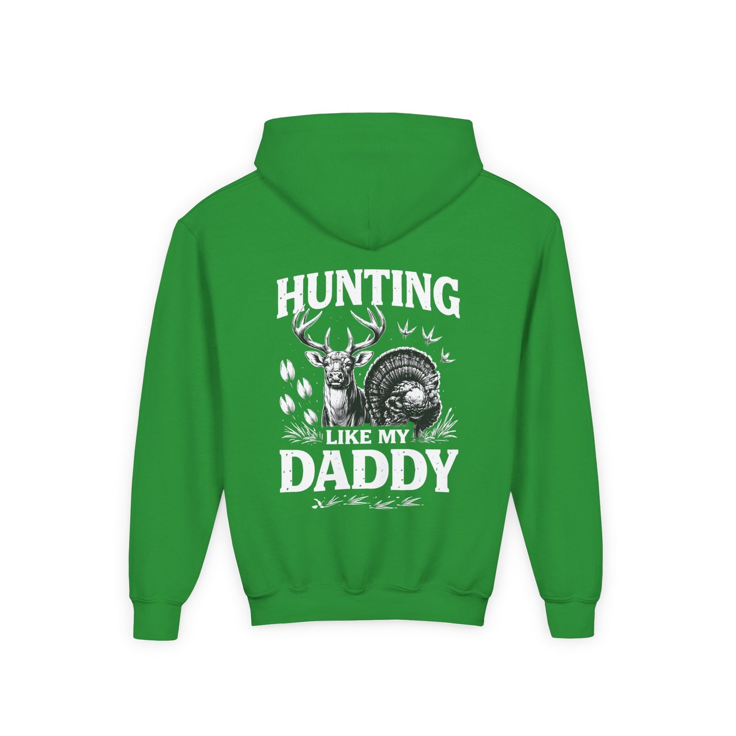 Youth Hoodie - "Hunting Like My Daddy" Deer & Turkey Graphic