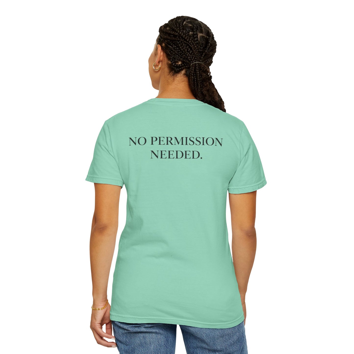 No Permission Needed T-Shirt