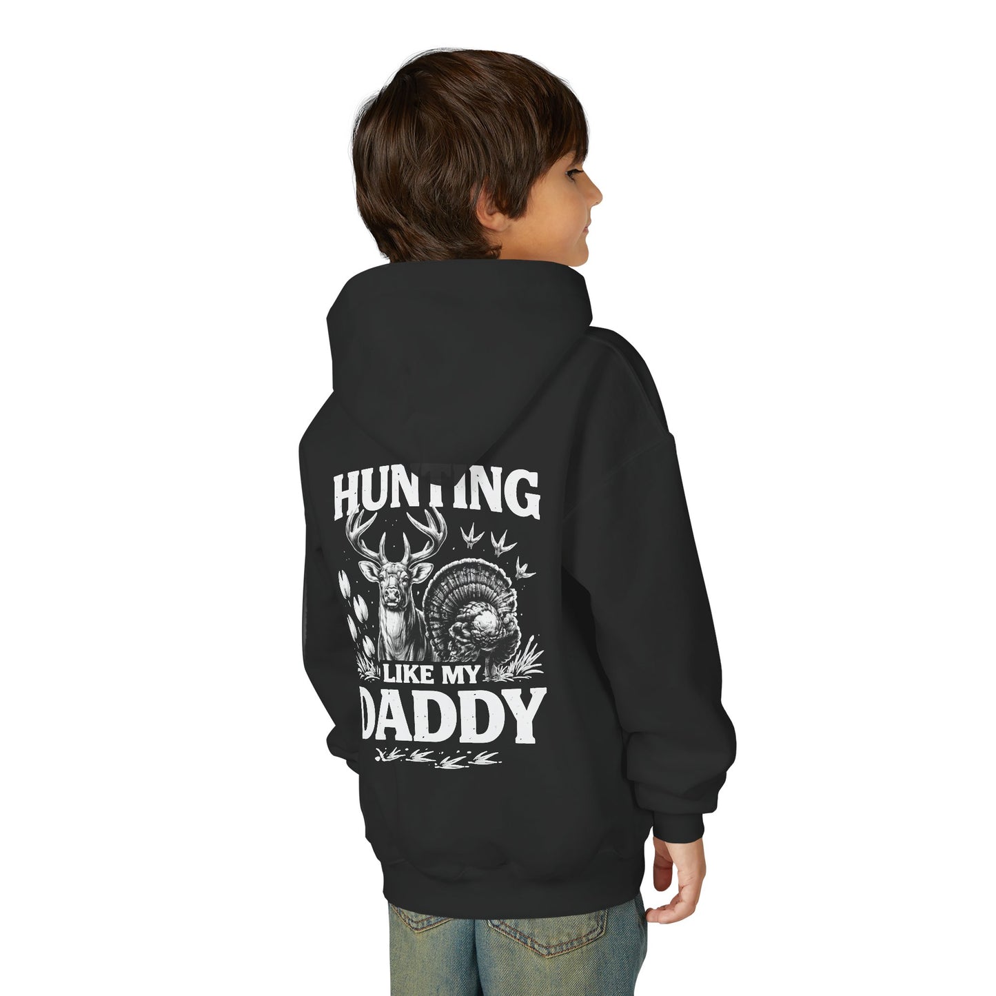 Youth Hoodie - "Hunting Like My Daddy" Deer & Turkey Graphic