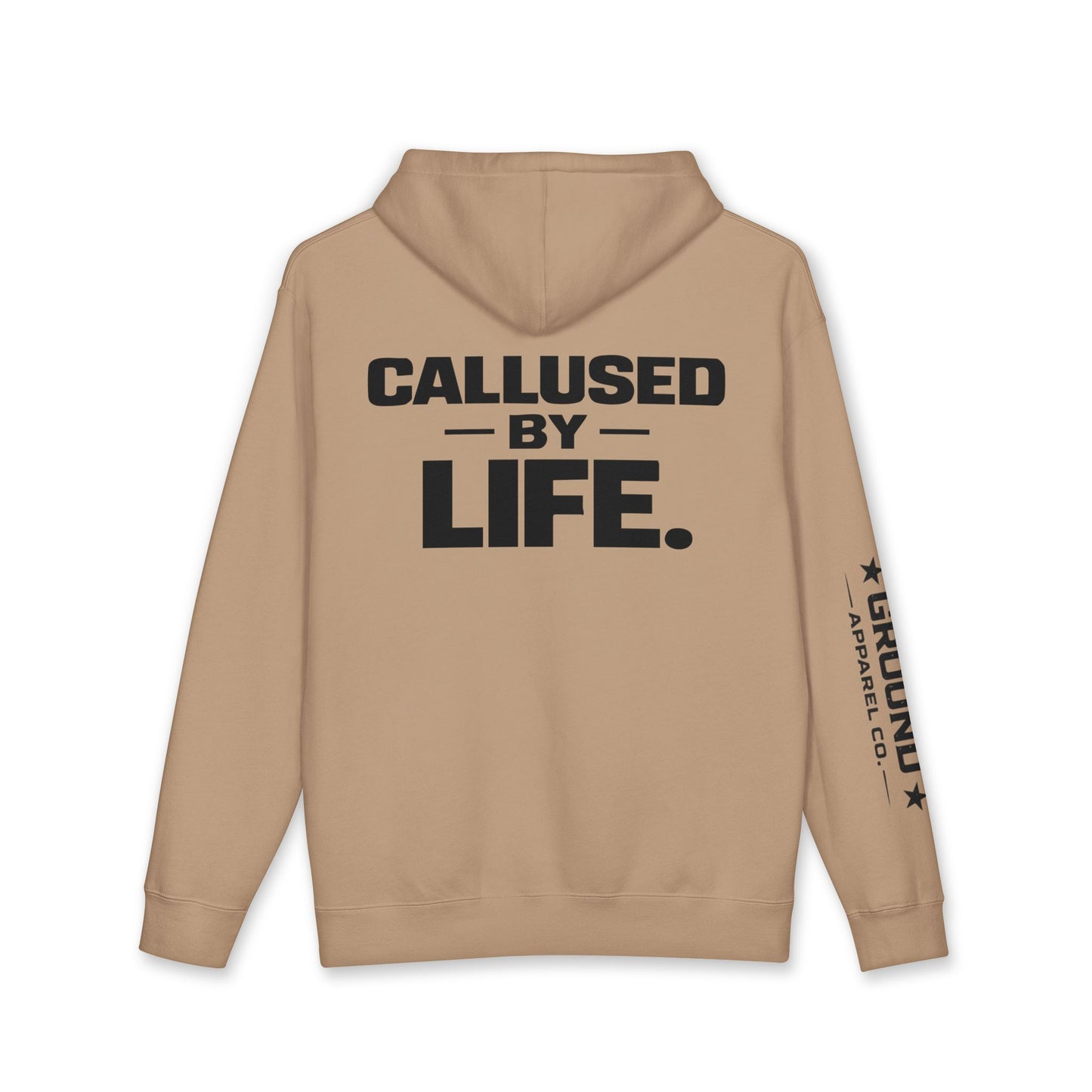 Callused By Life Hoodie — Tough Graphic Pullover with Sleeve Logos