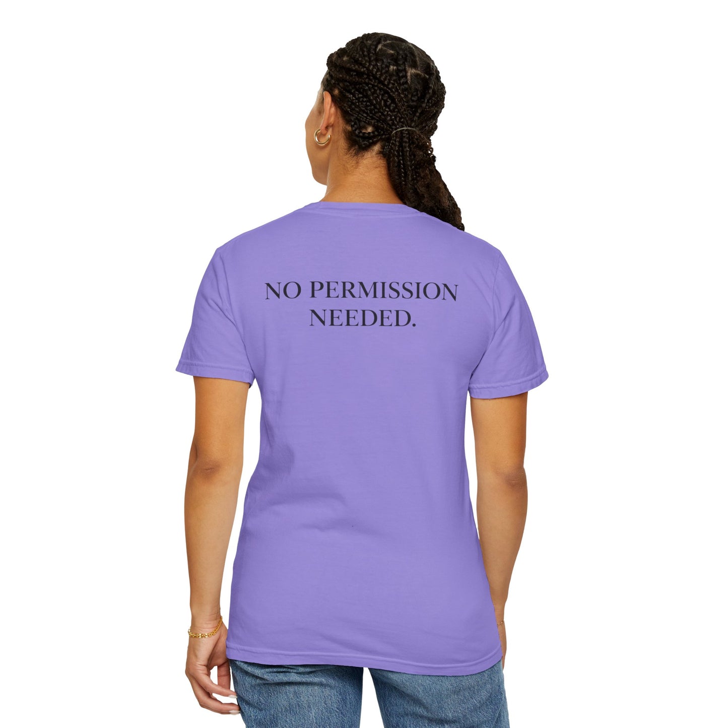 No Permission Needed T-Shirt