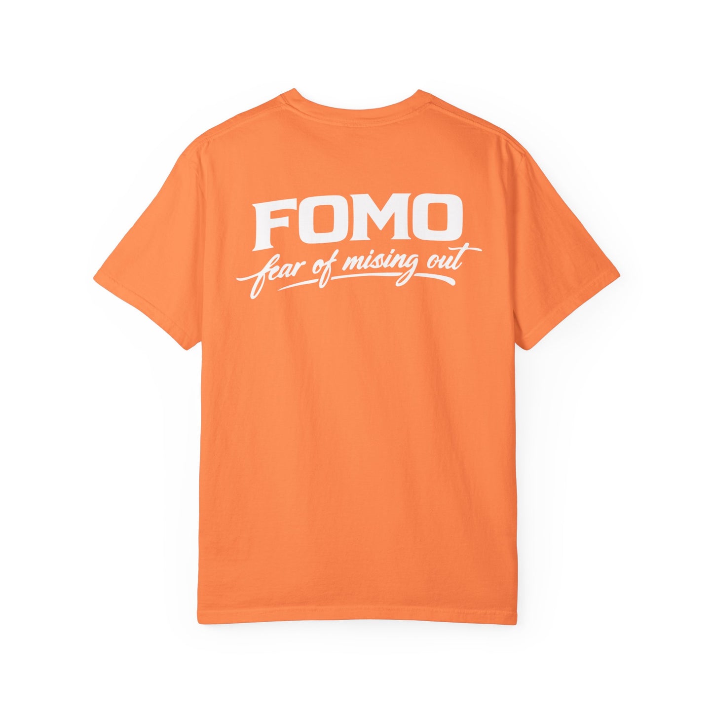 FOMO Graphic T-Shirt — Back Print "FOMO: Fear of Missing Out" Casual Tee