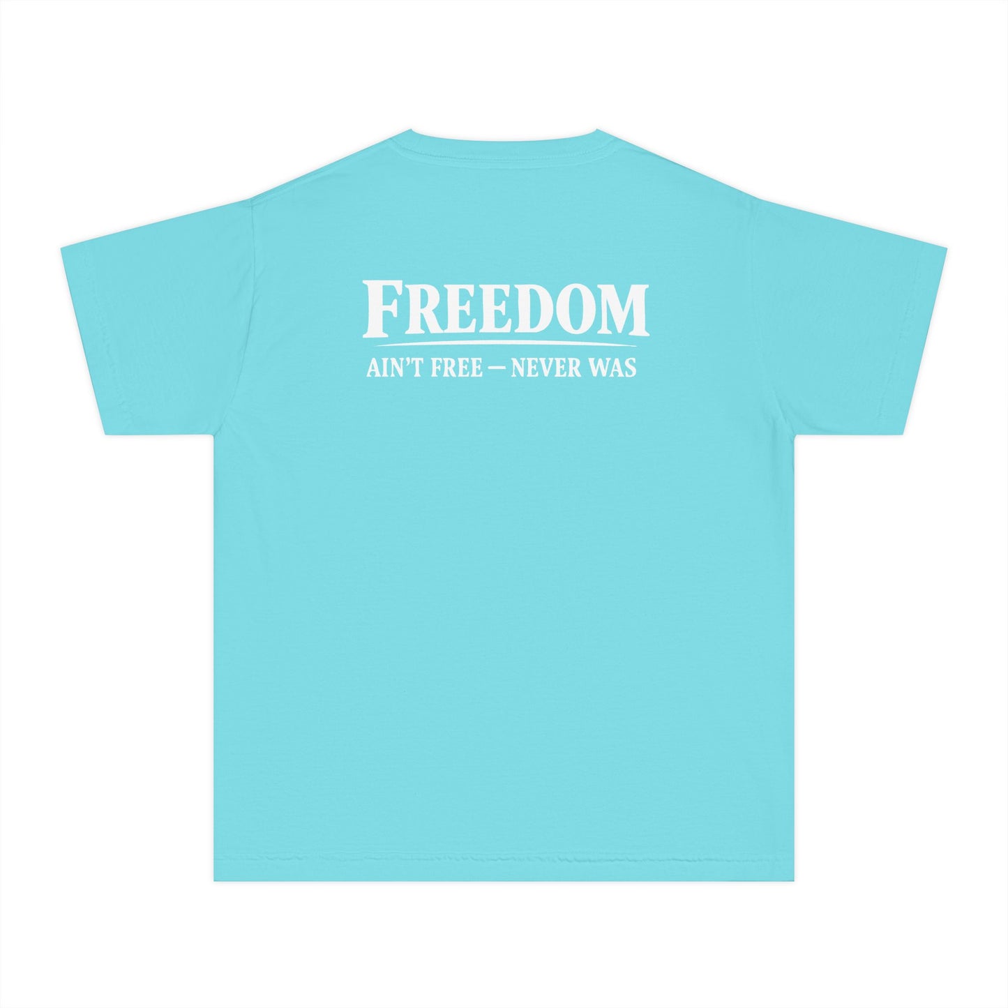 Youth Tee — "ROOTS" Front / "FREEDOM AIN'T FREE — NEVER WAS" Patriotic Graphic