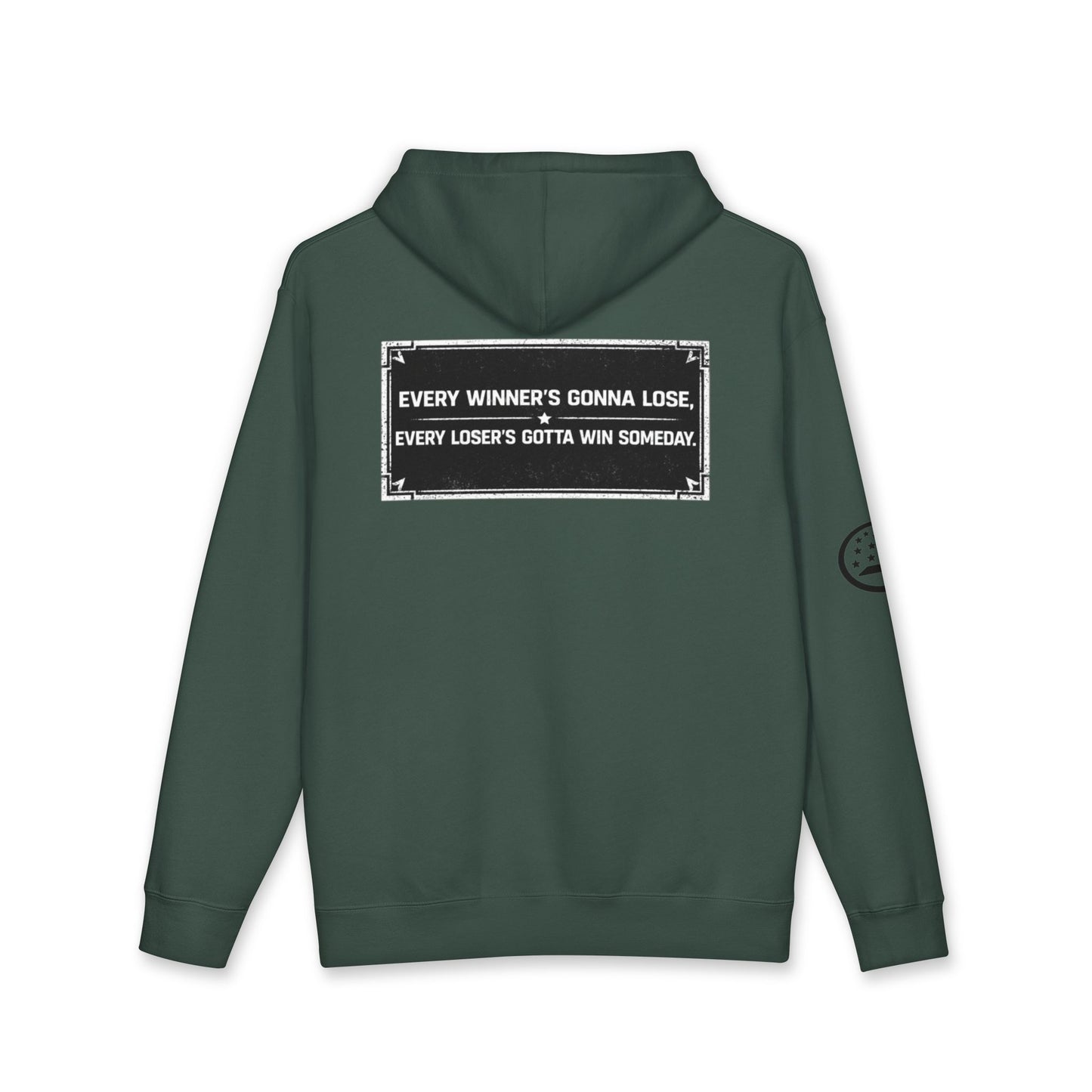 Common Ground Hoodie — "Every Winner's Gonna Lose, Every Loser's Gotta Win Someday" Motivational Pullover