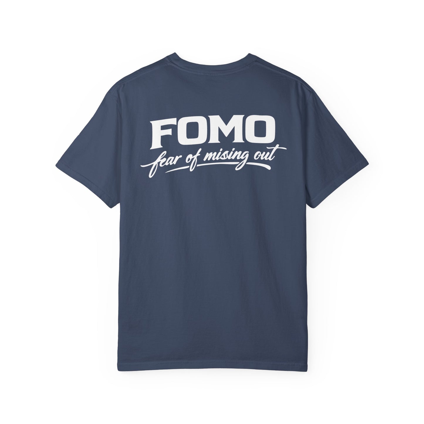 FOMO Graphic T-Shirt — Back Print "FOMO: Fear of Missing Out" Casual Tee