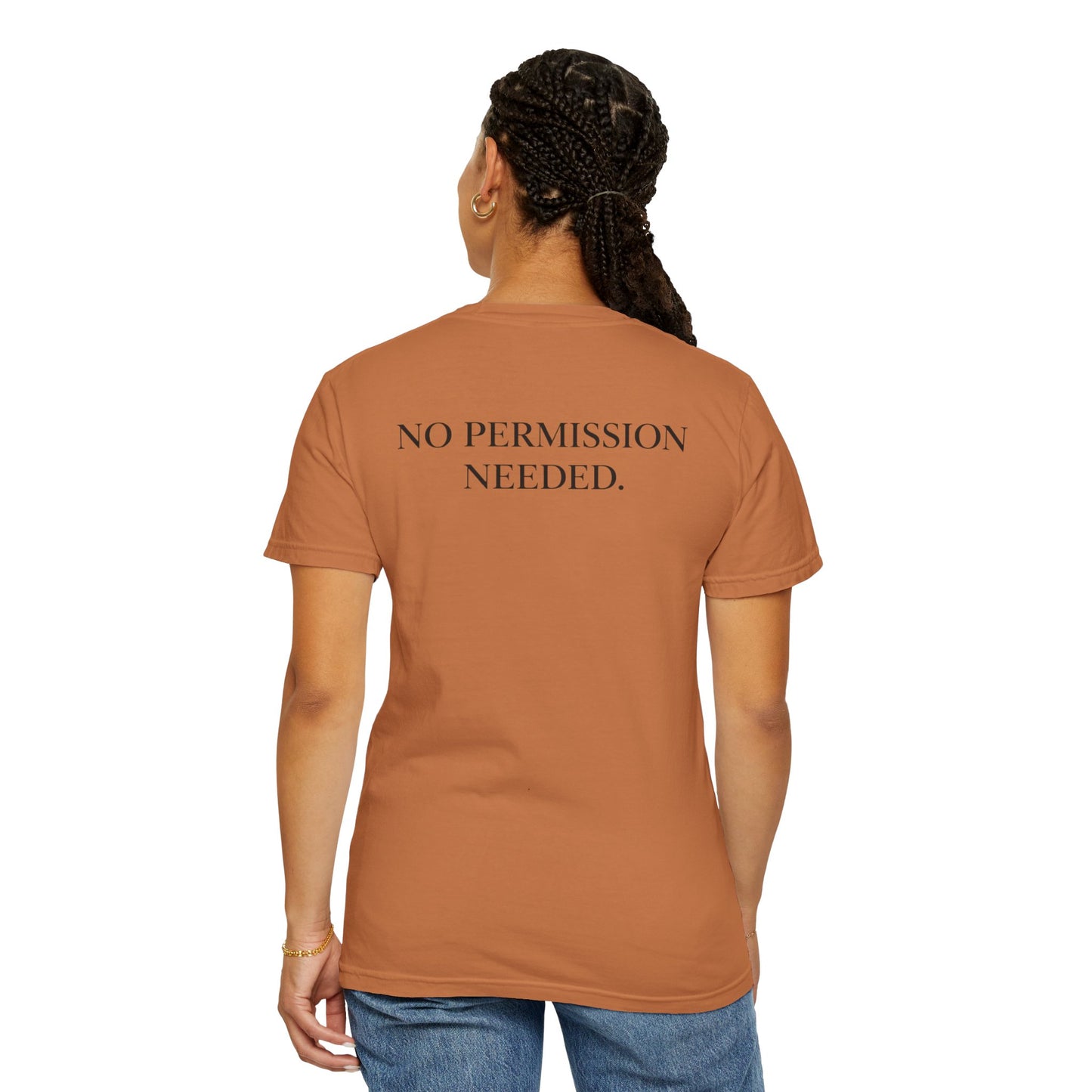 No Permission Needed T-Shirt