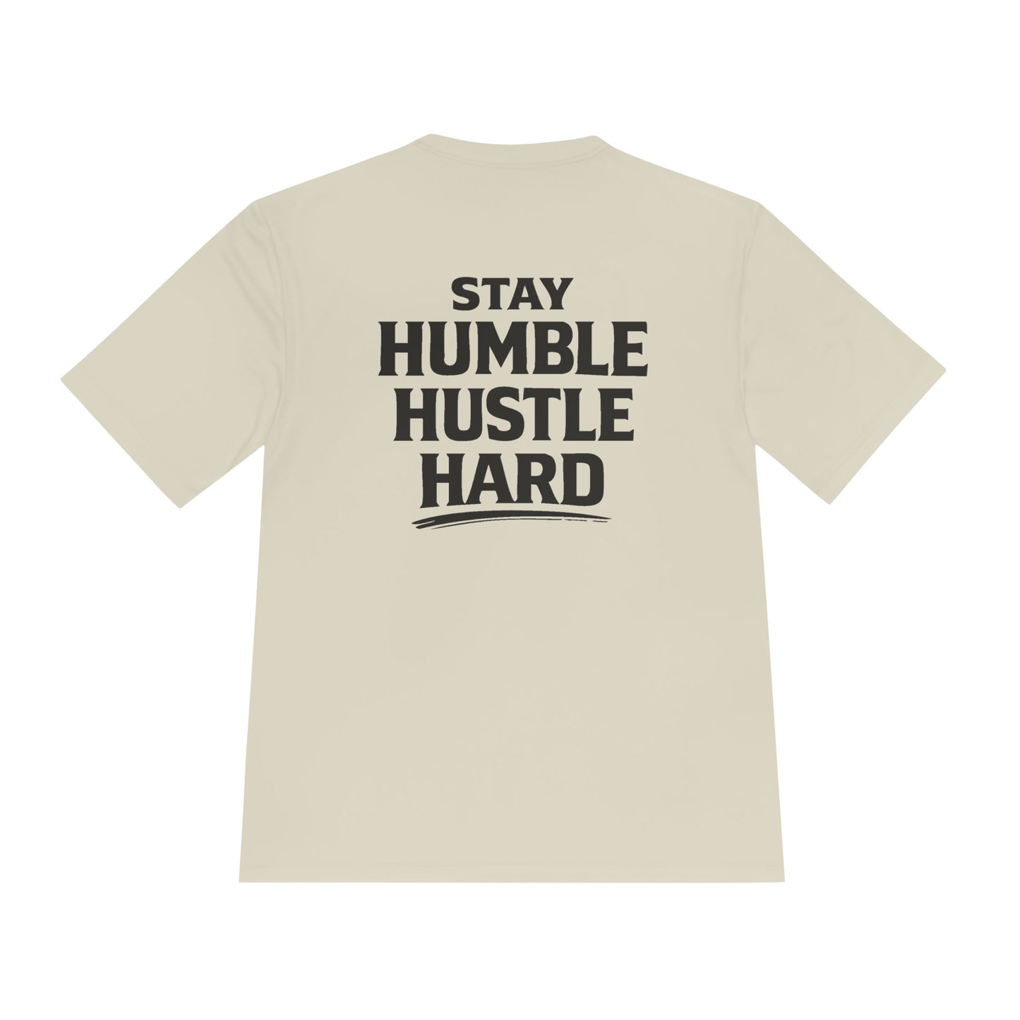 Stay Humble Hustle Hard Tee — Moisture-Wicking Athletic Shirt