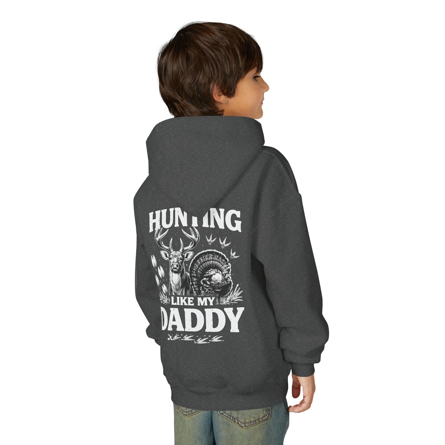 Youth Hoodie - "Hunting Like My Daddy" Deer & Turkey Graphic