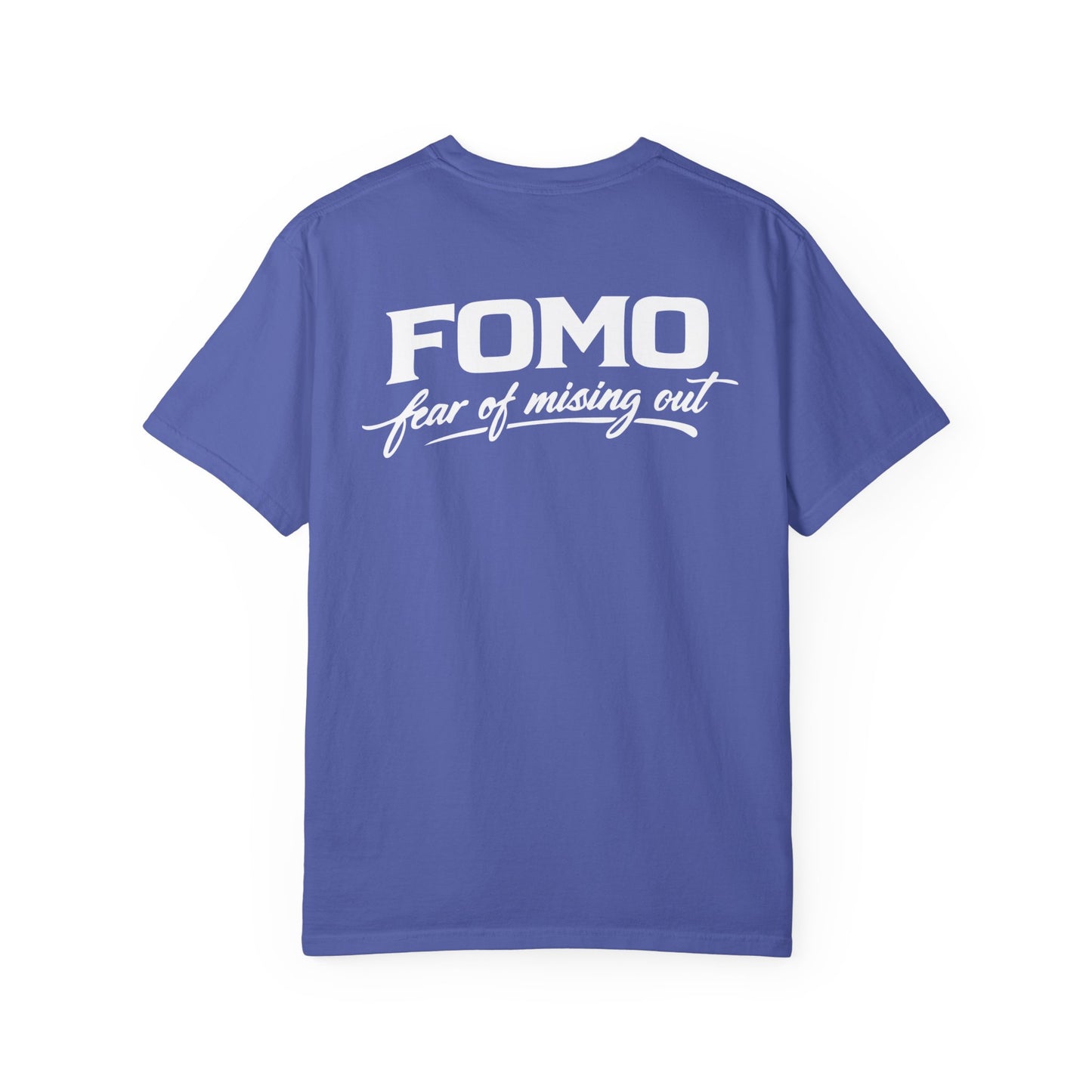 FOMO Graphic T-Shirt — Back Print "FOMO: Fear of Missing Out" Casual Tee