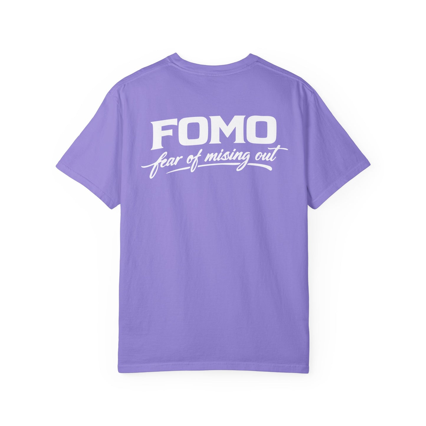 FOMO Graphic T-Shirt — Back Print "FOMO: Fear of Missing Out" Casual Tee