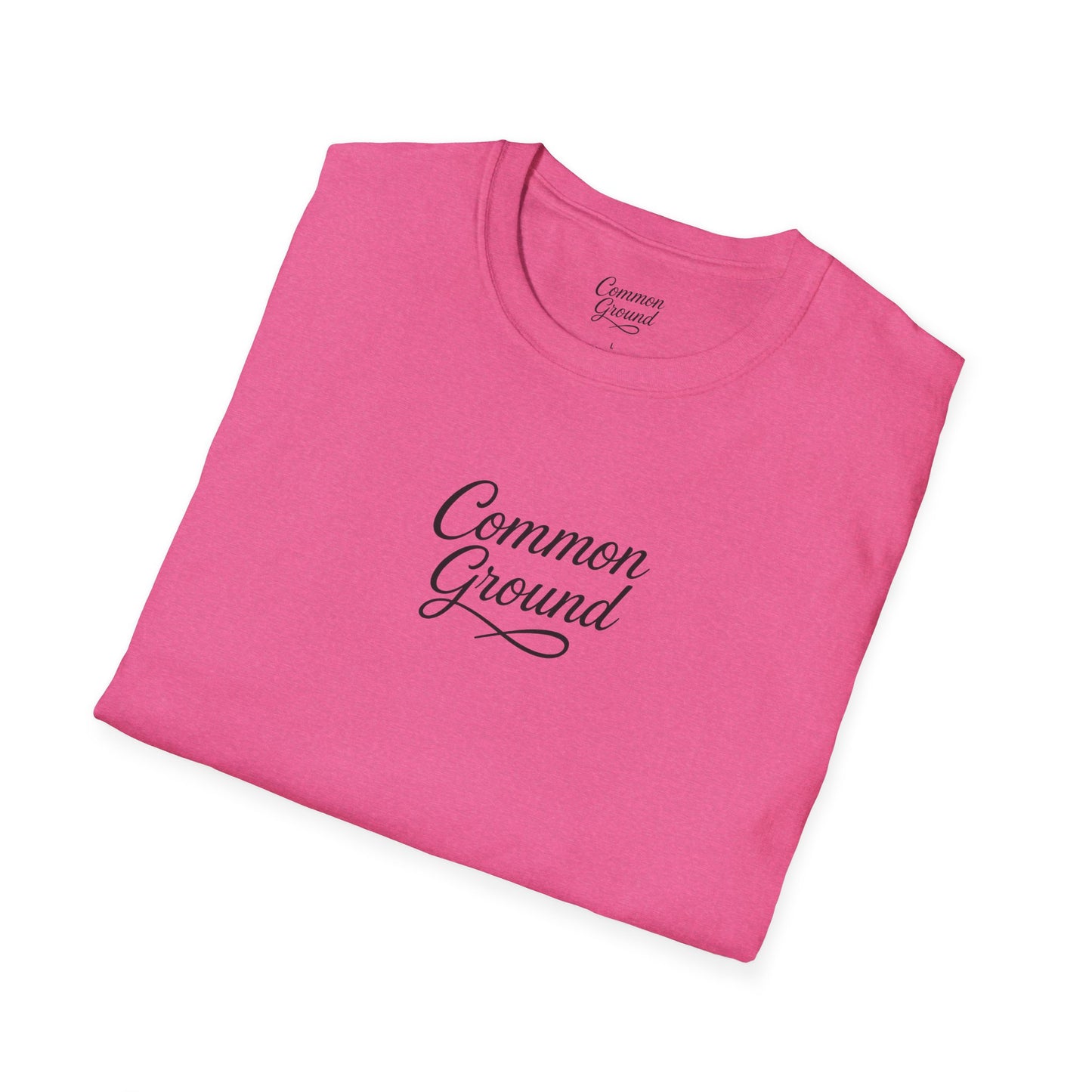 T-Shirt — "Common Ground" Minimal Script Tee (Back: "Strength looks good on you")