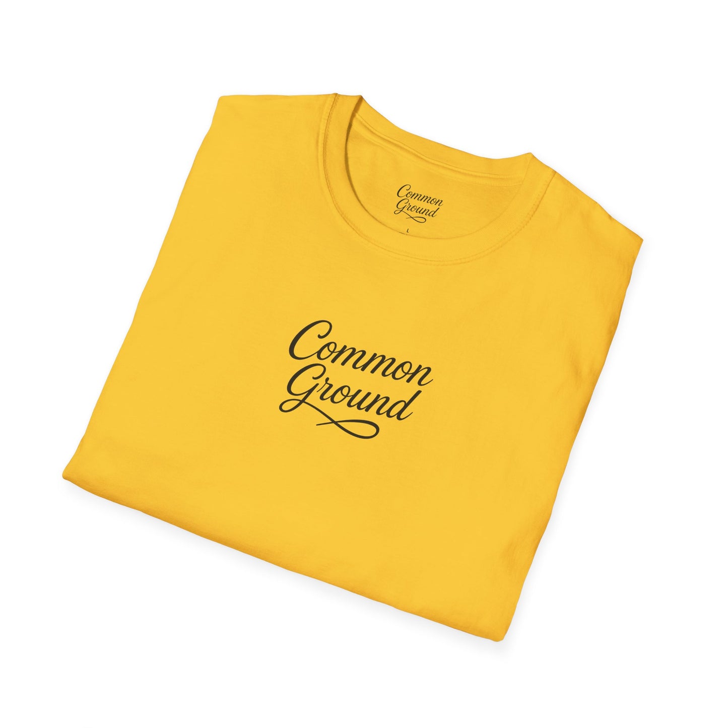 T-Shirt — "Common Ground" Minimal Script Tee (Back: "Strength looks good on you")