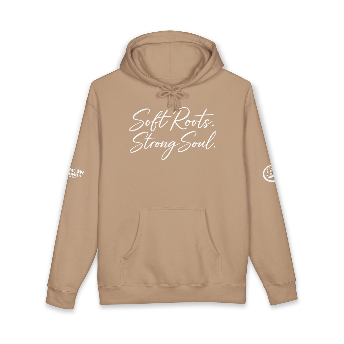 Soft Roots Strong Soul Hoodie — Inspirational Script Pullover