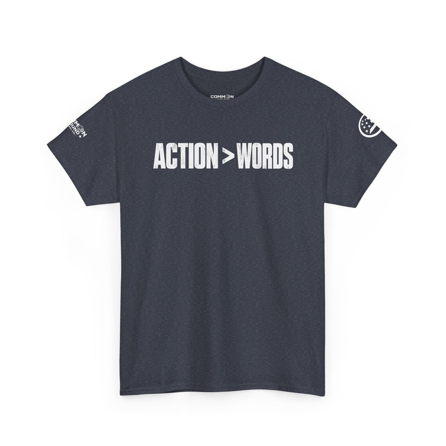 Action > Words Tee — Motivational Graphic T-Shirt